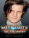 Matt Smith (eBook): The Biography
